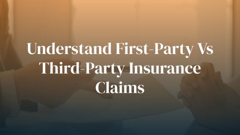 Insurance Claims: First-Party vs Third-Party