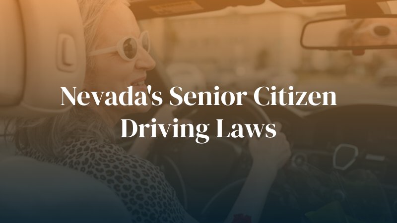 Nevada's Senior Citizen Driving Laws