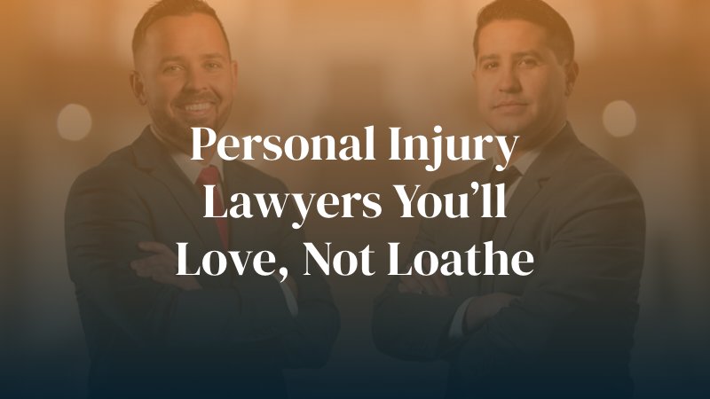 Personal Injury Lawyers You’ll Love, Not Loathe