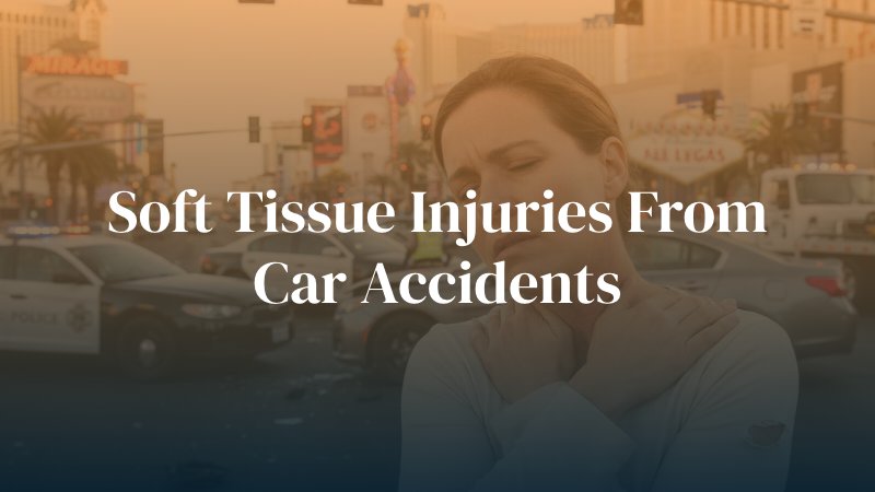 Soft Tissue Injuries from car accidents
