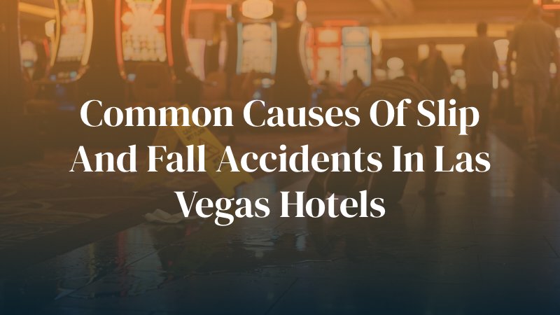 Person slipping on a wet floor in Las Vegas hotel with the caption: When Can You Sue a Trucking Company After a Las Vegas Accident